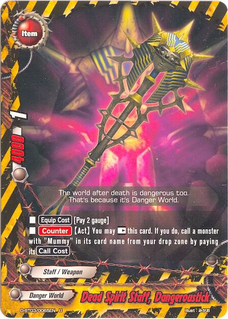 Dead Spirit Staff, Dangeroustick