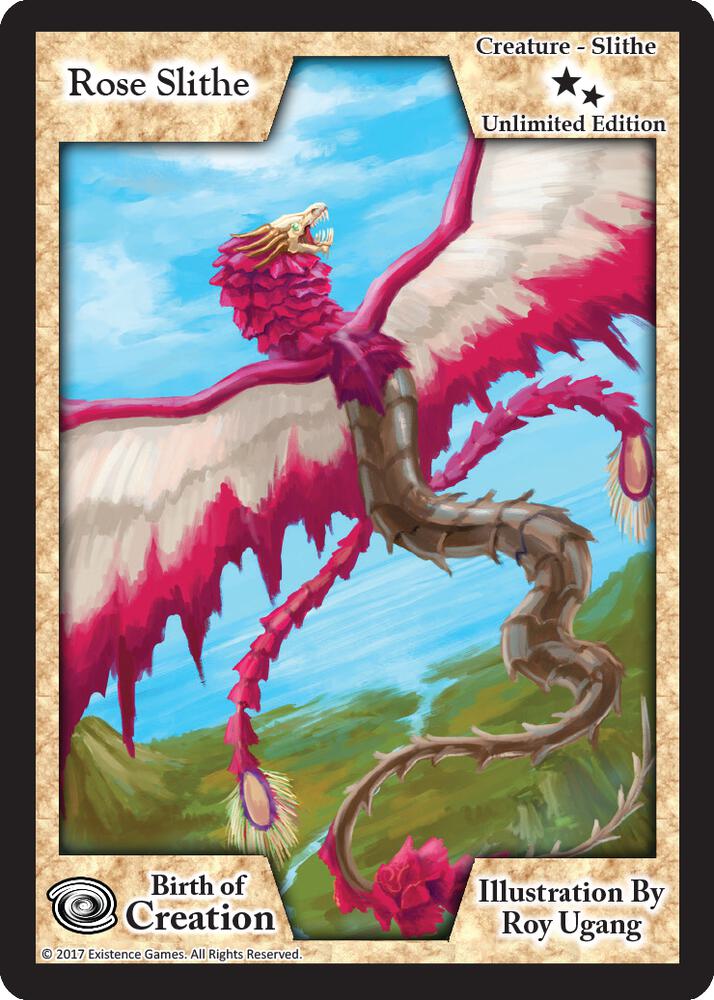 Rose Slithe (Unlimited Edition)