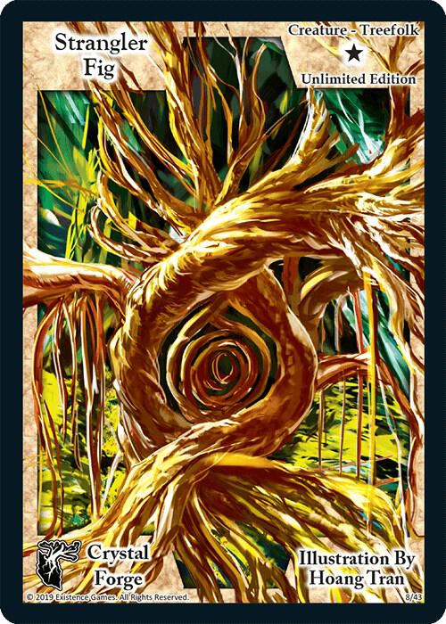 Strangler Fig (Unlimited Edition)