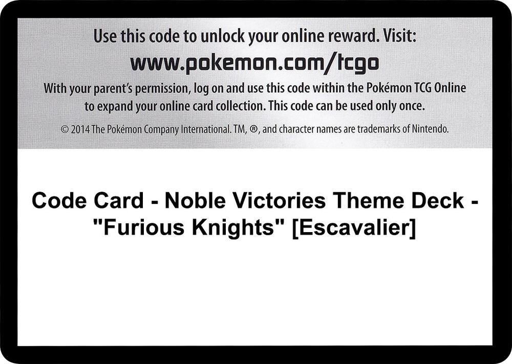 Code Card - Noble Victories Theme Deck - "Furious Knights" [Escavalier]